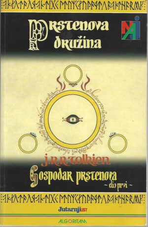 j. r. r. tolkien: gospodar prstenova - prstenova družina, dvije kule, povratak kralja