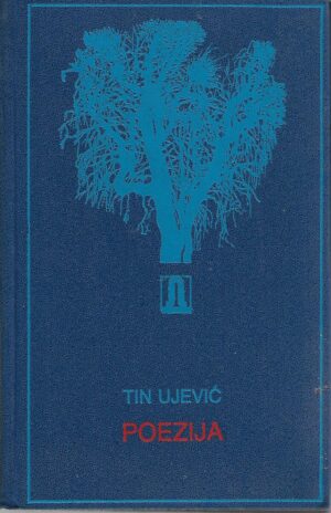 tin ujević - poezija (izbor)