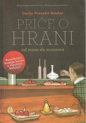 darija vranešić bender: priče o hrani - od mesa do moussea