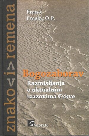 frano prcela: bogozaborav, razmišljanja o aktualnim izazovima crkve