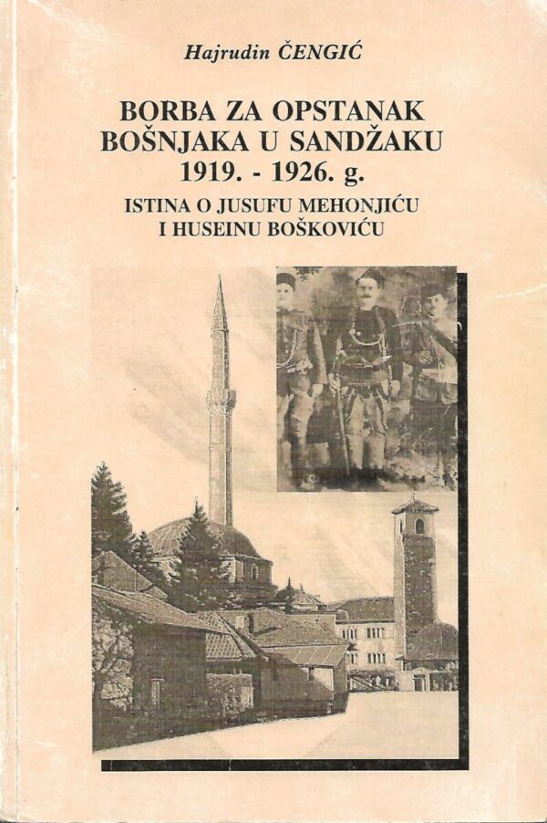 hajrudin Čengić: borba za opstanak bošnjaka u sandžaku 1919. - 1926. g.