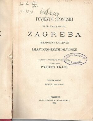 ivan krst. tkalčić: povjestni spomenici slob. i kralj. grada zagreba, svezak drugi