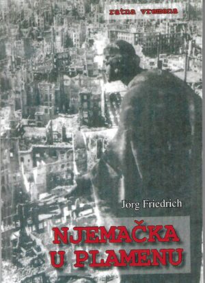 jörg friedrich: njemačka u plamenu