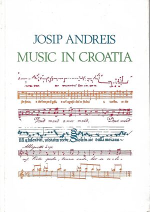 josip andreis: music in croatia