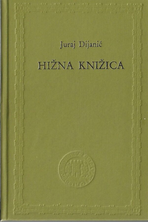 juraj dijanić: hižna knjižica / alojz jembrih: juraj dijanić i njegovo djelo