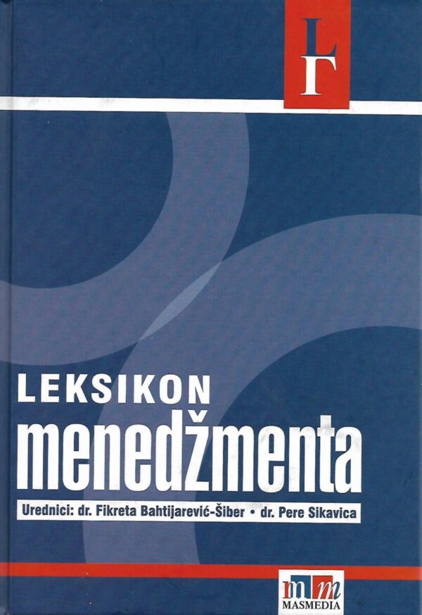 dr. fikreta bahtijarević-Šiber i dr. pere sikavica: leksikon menedžmenta