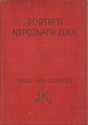 mara Švel-gamiršek: portreti nepoznatih žena