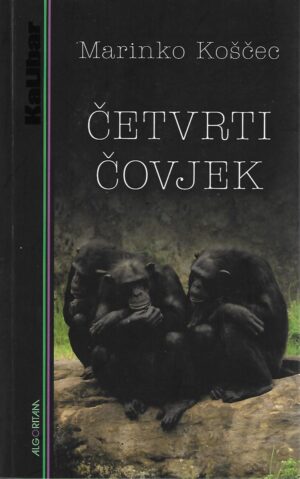 marinko koščec: Četvrti čovjek