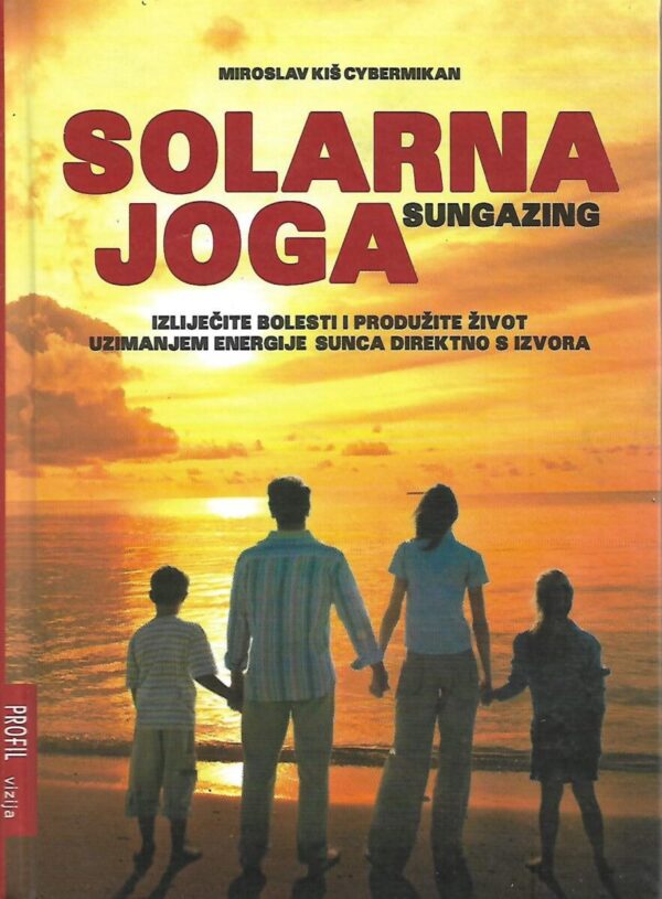 miroslav kiš cybermikan: solarna joga - sungazing