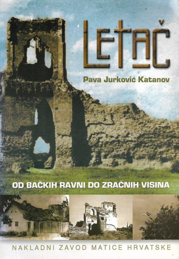 pava jurković katanov: letač - od bačkih ravni do zračnih visina