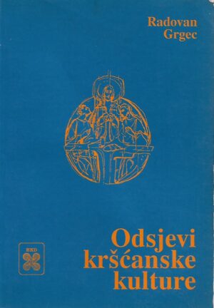 radovan grgec: odsjevi kršćanske kulture