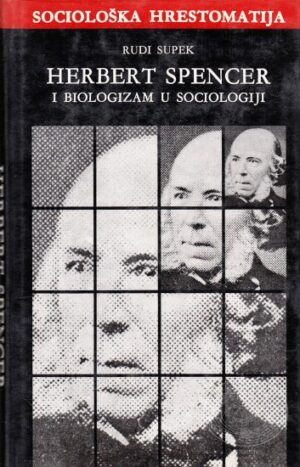 rudi supek: herbert spencer i biologizam u sociologiji