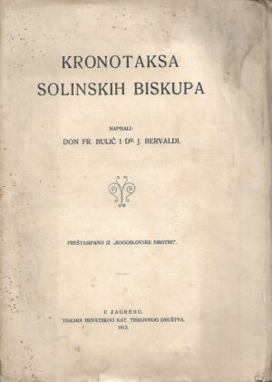 fr. bulić, j. bervaldi: kronotaksa solinskih biskupa