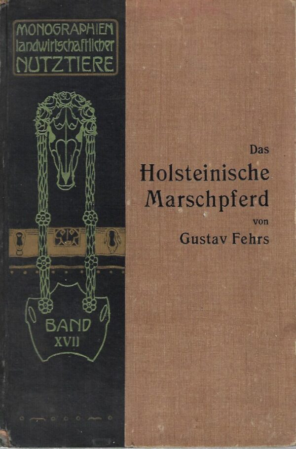 gustav fehrs: das holsteinische marschpferd