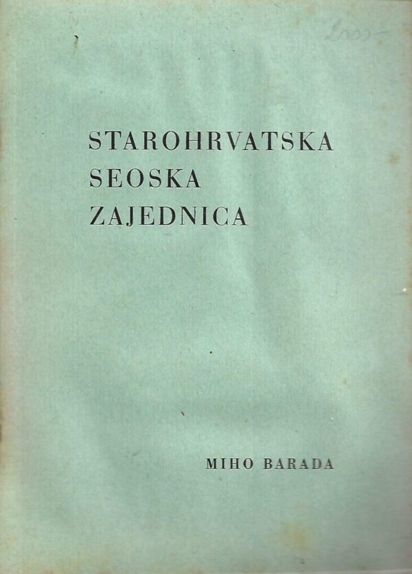 miho barada: starohrvatska seoska zajednica