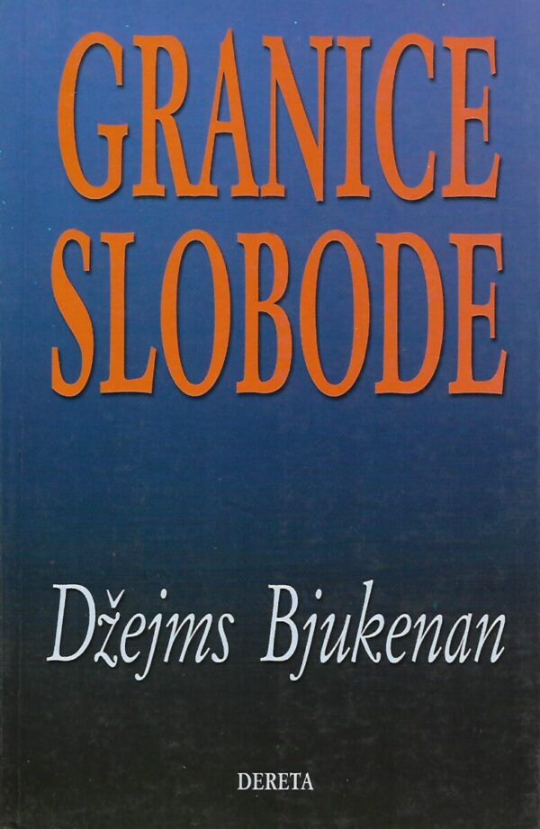 james m. buchanan: granice slobode