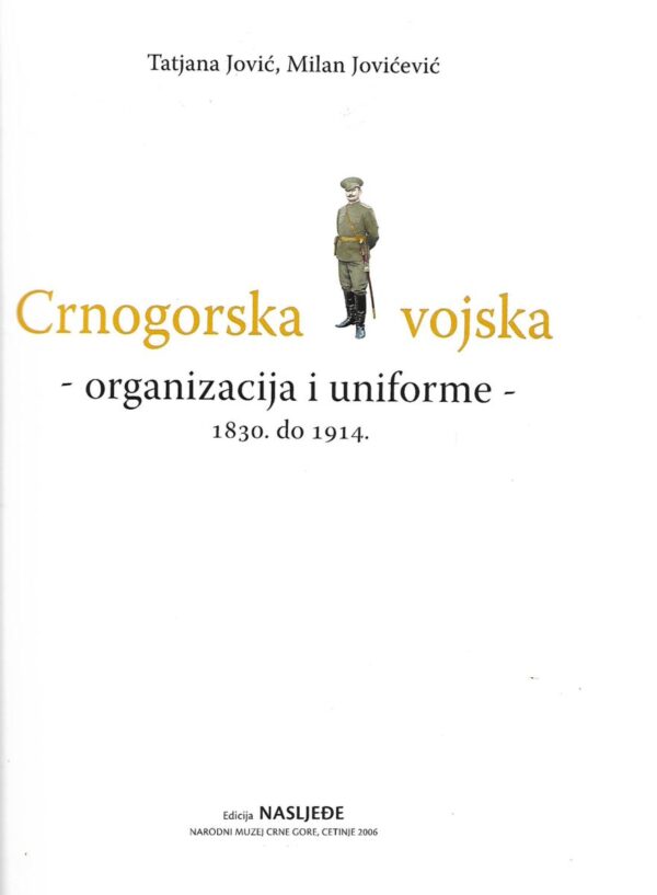 tatjana jović, milan jovičević: crnogorska vojska - organizacija i uniforme