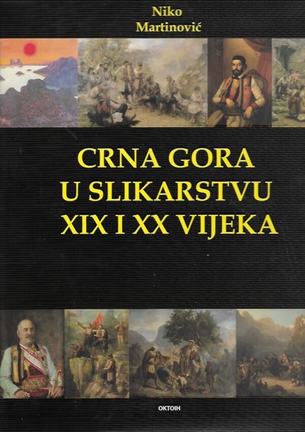 niko martinović: crna gora u slikarstvu xix i xx vijeka