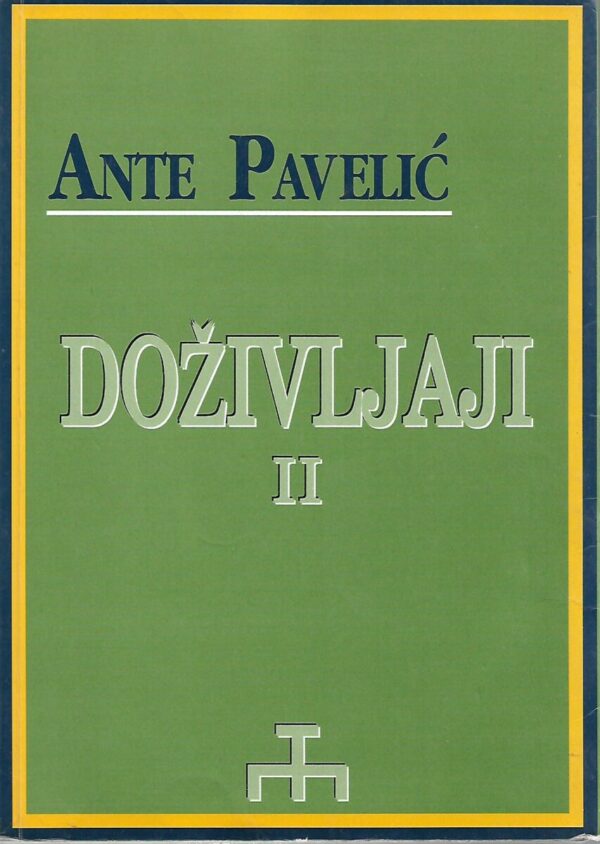 ante pavelić: doživljaji ii