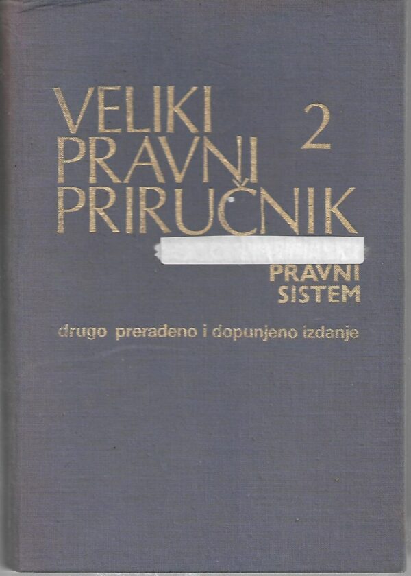 slobodan Šindolić (ur.): veliki pravni priručnik - pravni sistem i, ii