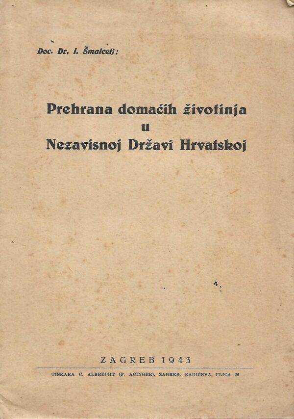 i. Šmalcelj: prehrana domaćih životinja u ndh