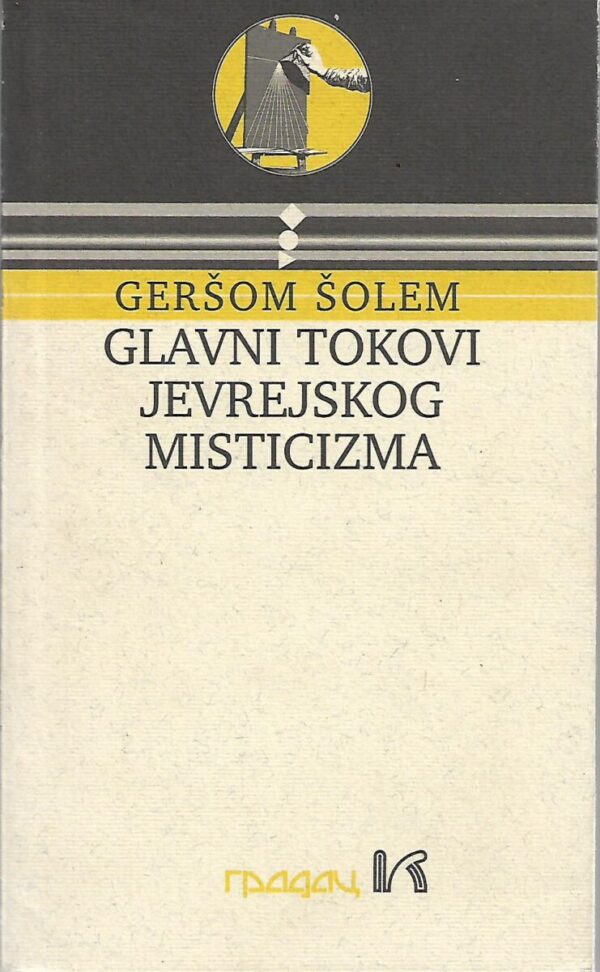 gershom scholem: glavni tokovi jevrejskog misticizma