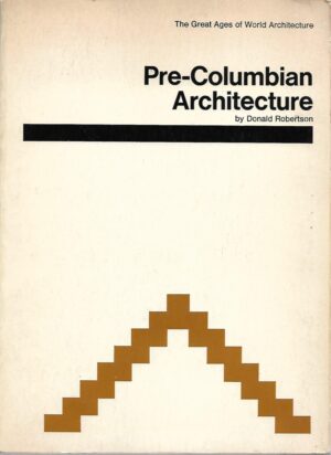 donald robertson: pre-colombian architecture