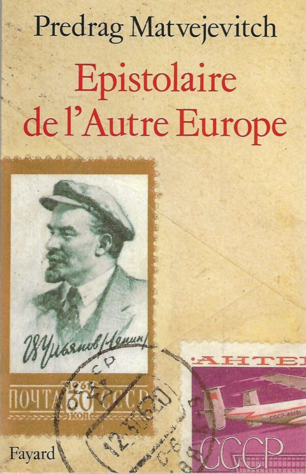 predrag matvejevitch: epistolaire del'autre europe