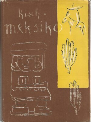 egon erwin kisch: meksiko