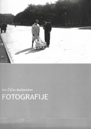 ivo Čičin-mašansker - fotografije (potpis autora)