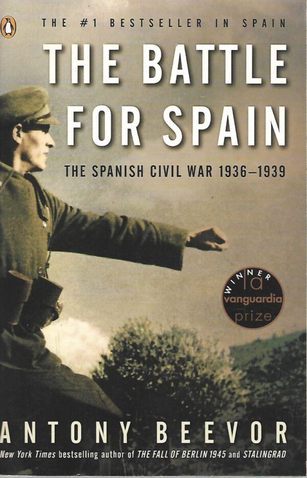 antony beevor: the battle for spain - the spanish civil war 1936-1939