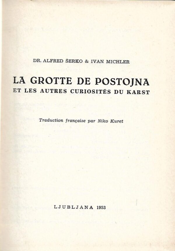 alfred Šerko, ivan michler: la grotte de postojna et les autres curiosites du karst