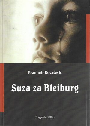 branimir kovačević: suza za bleiburg