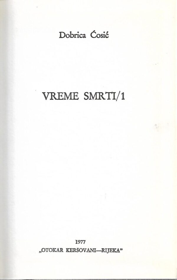 dobrica Ćosić: vreme smrti 1-3