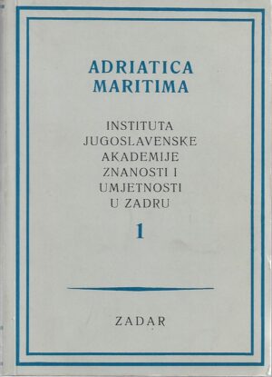 grga novak (ur.), vjekoslav maštrović (ur.): adriatica maritima instituta jugoslavenske znanosti i umjetnosti u zadru 1-2