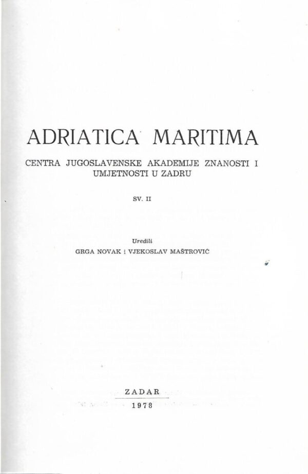 grga novak (ur.), vjekoslav maštrović (ur.): adriatica maritima instituta jugoslavenske znanosti i umjetnosti u zadru 1-2