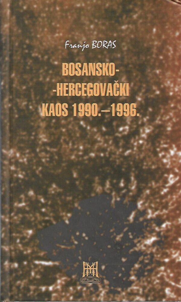 franjo boras: bosansko-hercegovački kaos 1990.-1996.