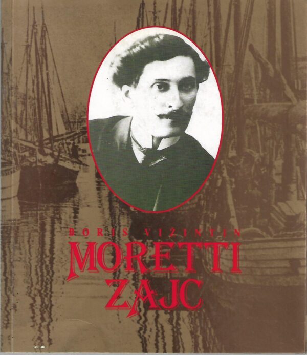 boris vižintin: moretti zajc