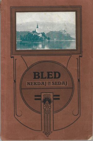 frančišek kimovec: bled nekdaj in sedaj