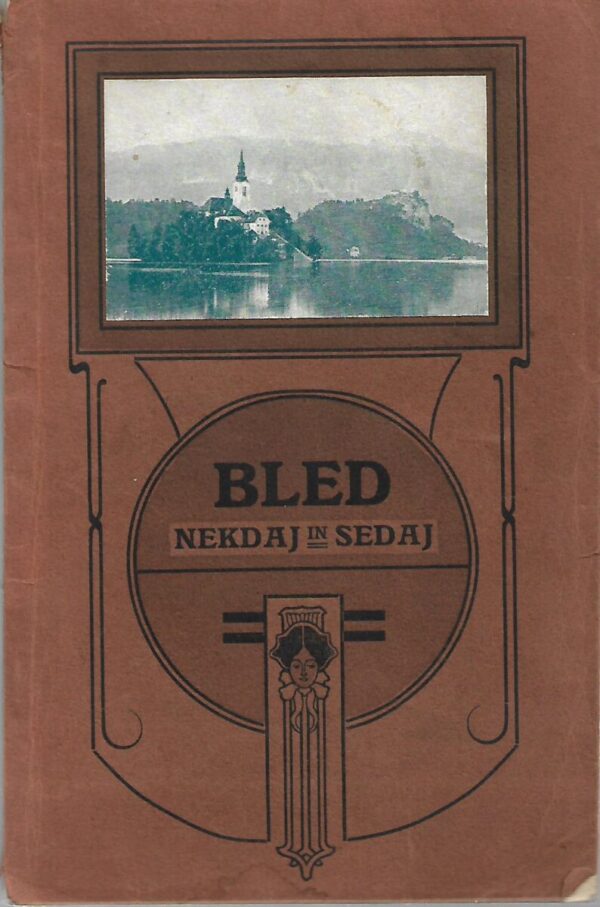 frančišek kimovec: bled nekdaj in sedaj