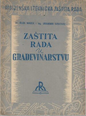 olga maček, branimir iveković: zaštita rada u građevinarstvu