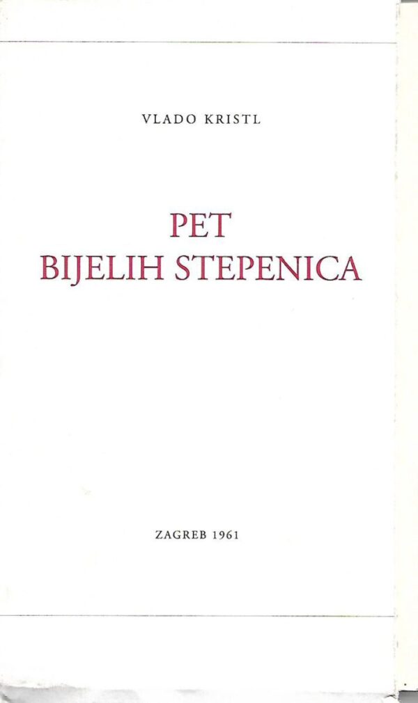 vlado kristl: pet bijelih stepenica