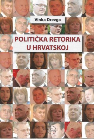 vinka drezga: politička retorika u hrvatskoj