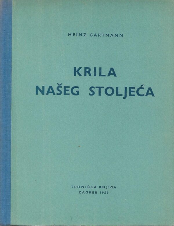 heinz gartmann: krila našeg stoljeća