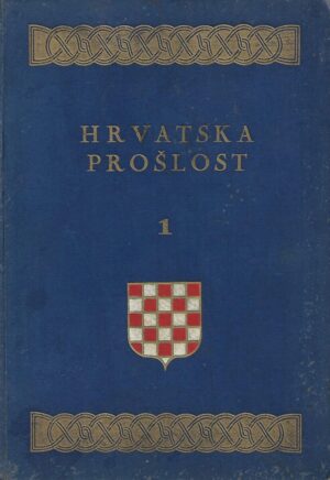 rudolf horvat (ur.): hrvatska prošlost 1