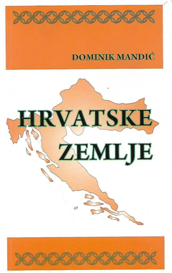 dominik mandić: hrvatske zemlje