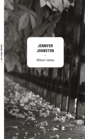 jennifer johnston: milost i istina