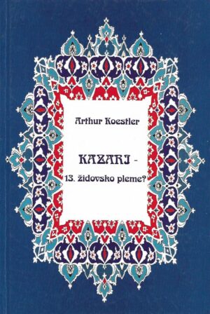 arthur koestler: kazari - 13. židovsko pleme?