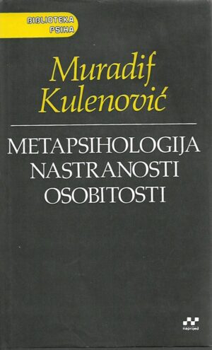 muradif kulenović: metapsihologija nastranosti osobitosti