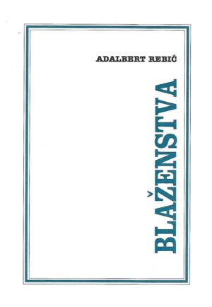 adalbert rebić: blaženstva